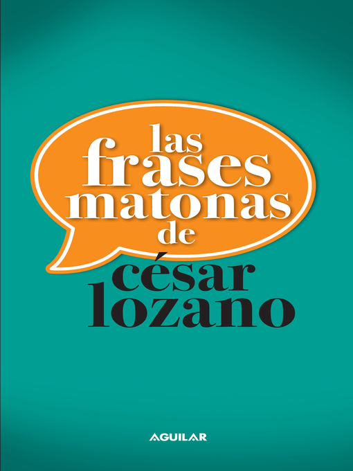 Title details for Las frases matonas de César Lozano by Dr. César Lozano - Wait list